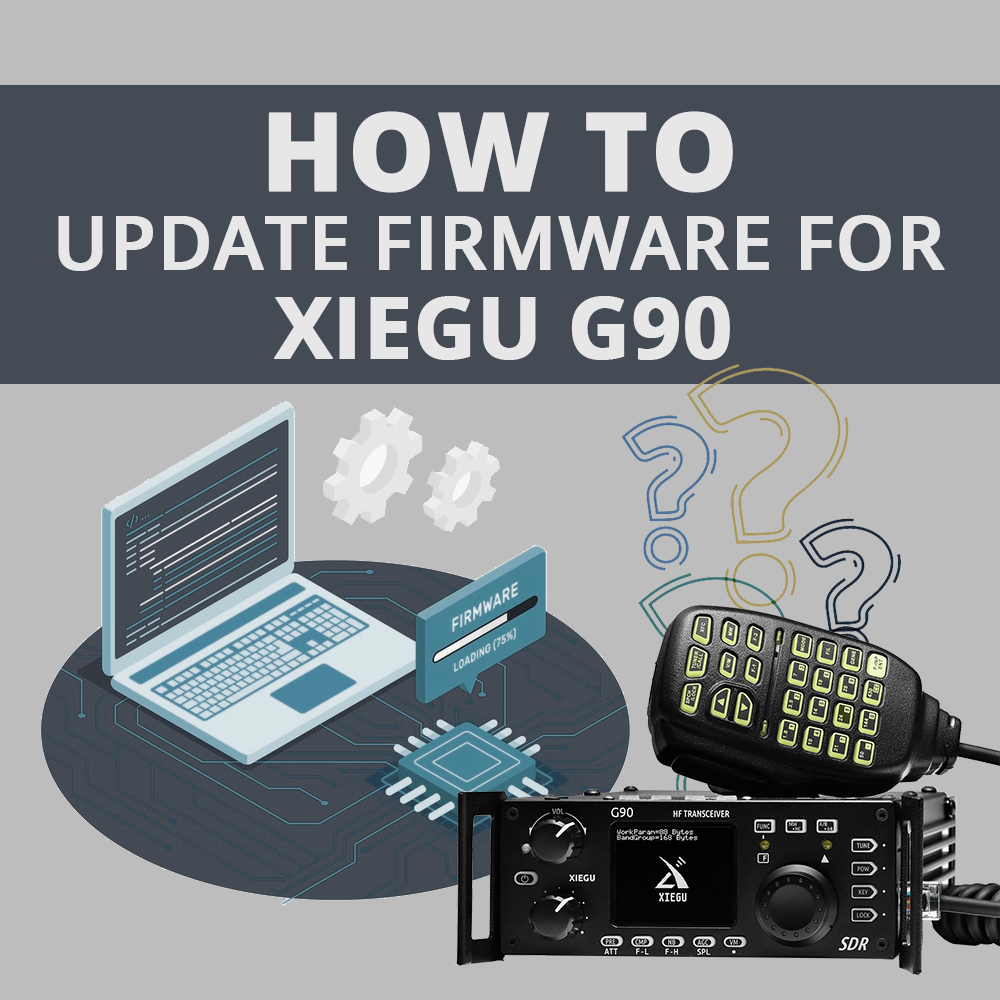 How to Update Xiegu G90 Firmware?