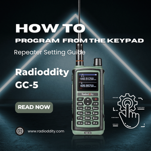 How to Program Radioddity GC-5 from The Keypad - Repeater Setting Guide