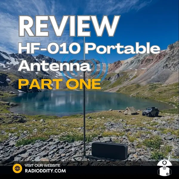 Radioddity HF-010 Portable Antenna Review