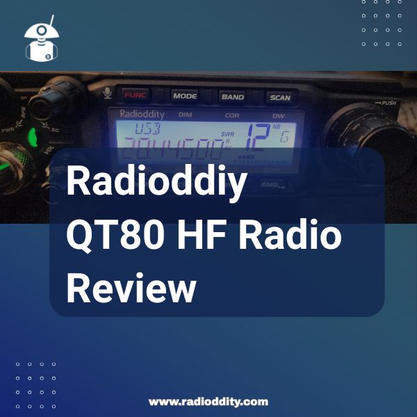Radioddity QT80 HF Radio Review